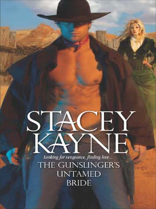Title details for The Gunslinger's Untamed Bride by Stacey Kayne - Available
